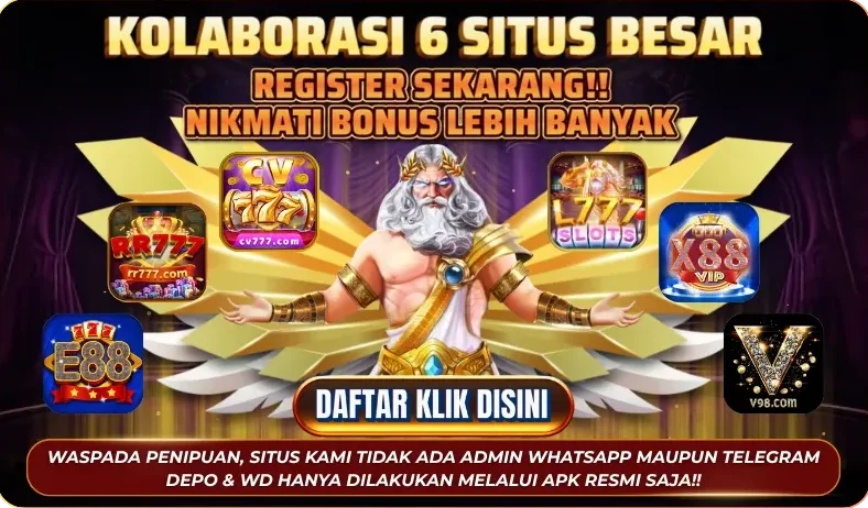KOLABORASI 6 SITUS BESAR - REGISTER SEKARANG!! NIKMATI BONUS LEBIH BANYAK